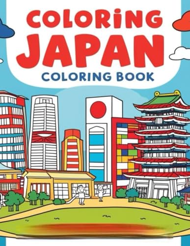 Coloring Japan (Coloring the world) von Independently published