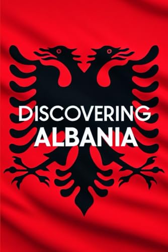 Discovering Albania (Discovering the world) von Independently published