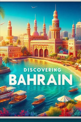 Discovering Bahrain (Discovering the world) von Independently published