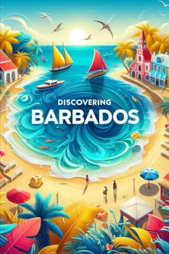 Discovering Barbados (Discovering the world) von Independently published