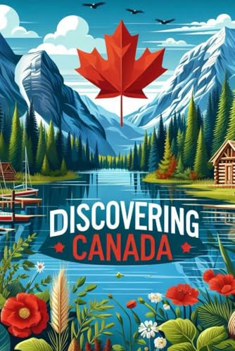Discovering Canada (Discovering the world) von Independently published