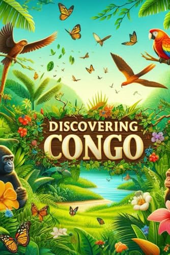 Discovering Congo (Discovering the world) von Independently published