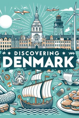 Discovering Denmark (Discovering the world) von Independently published
