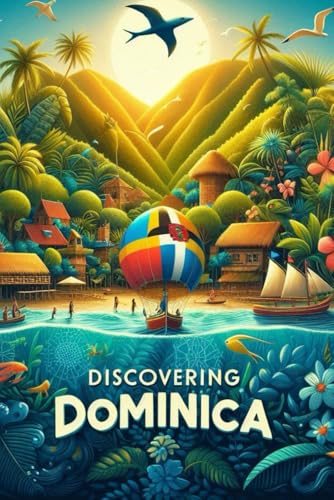 Discovering Dominica (Discovering the world) von Independently published