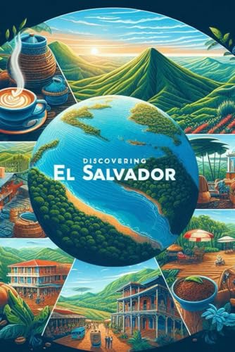 Discovering El Salvador (Discovering the world) von Independently published