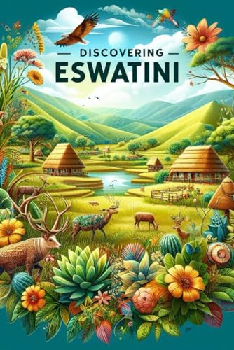 Discovering Eswatini (Discovering the world) von Independently published