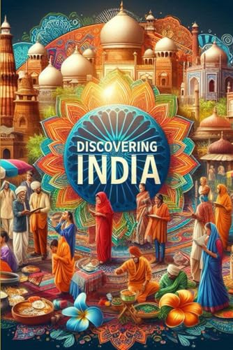 Discovering India (Discovering the world) von Independently published