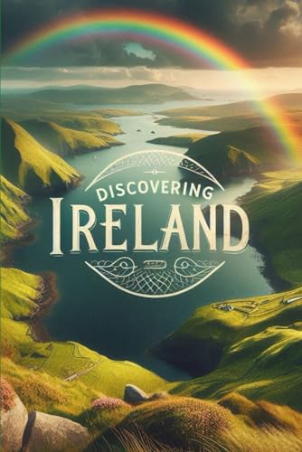 Discovering Ireland (Discovering the world) von Independently published