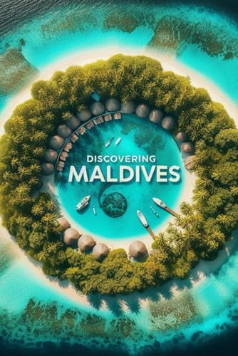 Discovering Maldives (Discovering the world) von Independently published