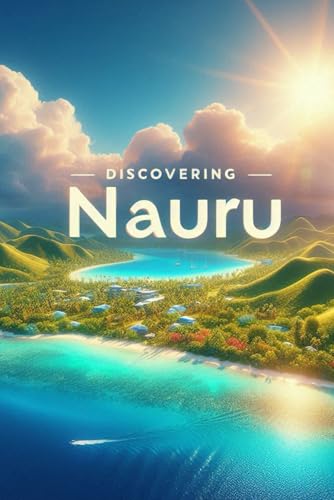 Discovering Nauru (Discovering the world) von Independently published