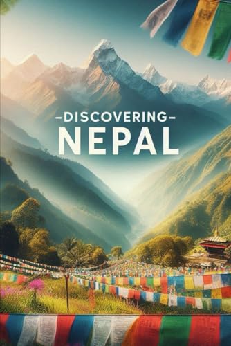 Discovering Nepal (Discovering the world) von Independently published