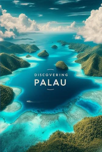 Discovering Palau (Discovering the world) von Independently published