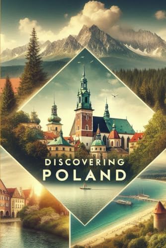 Discovering Poland (Discovering the world) von Independently published