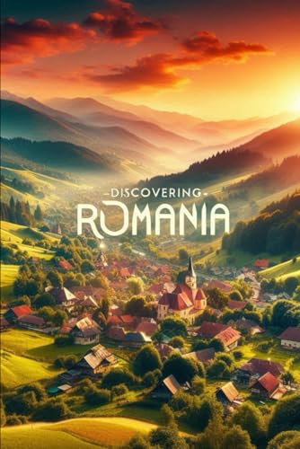 Discovering Romania (Discovering the world) von Independently published