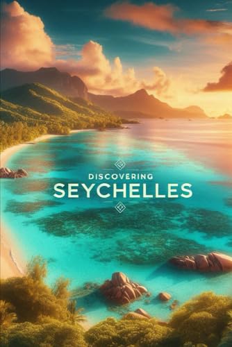 Discovering Seychelles (Discovering the world) von Independently published