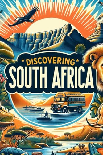 Discovering South Africa (Discovering the world) von Independently published