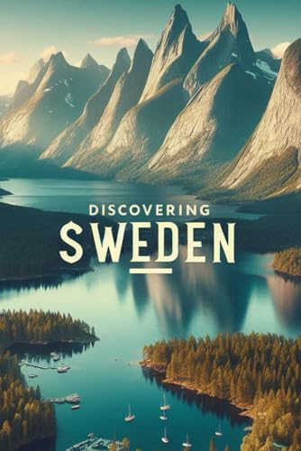 Discovering Sweden (Discovering the world) von Independently published