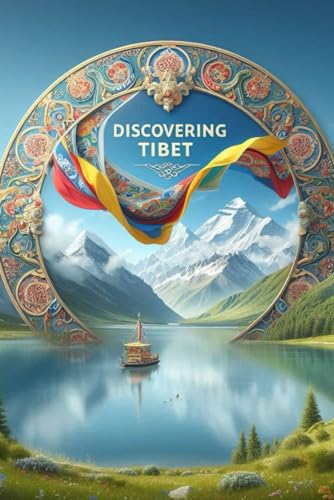 Discovering Tibet (Discovering the world) von Independently published