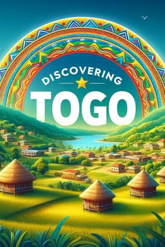 Discovering Togo (Discovering the world) von Independently published