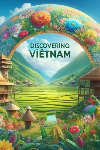 Discovering Vietnam (Discovering the world) von Independently published