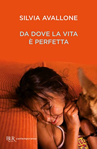 Da dove la vita è perfetta (Vintage)