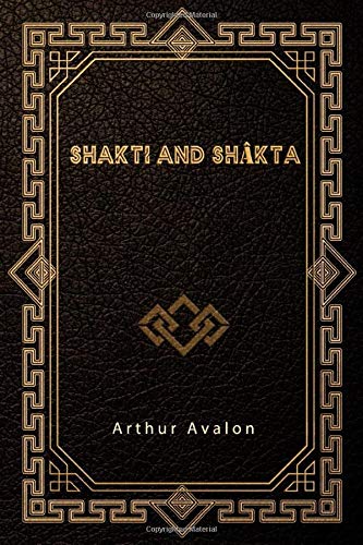Shakti and Shâkta von Independently published