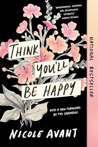 Think You'll Be Happy: Moving Through Grief with Grit, Grace and Gratitude von Authors Equity