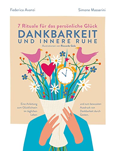 7 Rituale für das persönliche Glück: Dankbarkeit und innere Ruhe