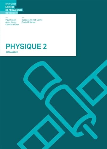Physique 2 - Mécanique: Mecanique von LEP