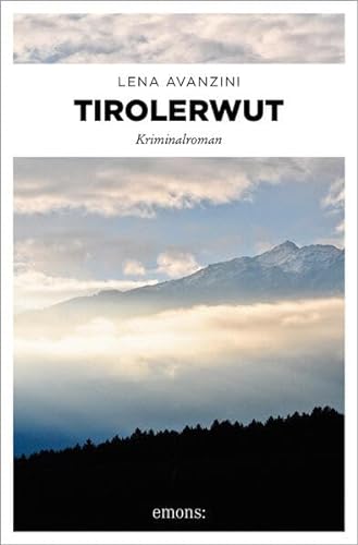 Tirolerwut: Kriminalroman (Oberst Heisenberg)