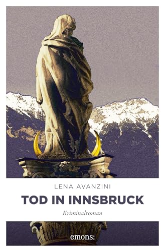 Tod in Innsbruck: Kriminalroman (Oberst Heisenberg)