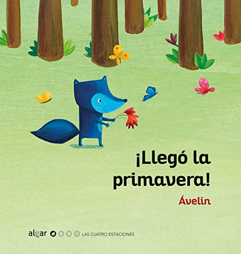 *¡Llegó la primavera! (Las cuatro estaciones, Band 3) von ALGAR EDITORIAL