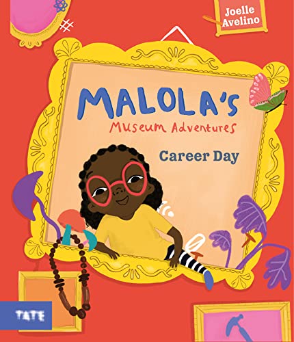 Malola's Museum Adventures: Career Day von Tate Publishing