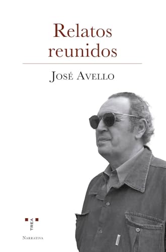 Relatos reunidos (Narrativa) von Ediciones Trea, S.L.