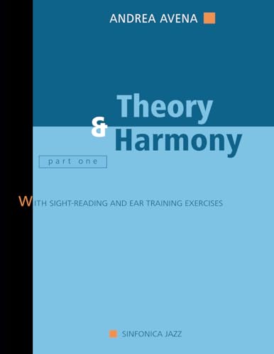 Theory and Harmony (part 1): WITH SIGHT-READING AND EAR TRAINING EXERCISES von Sinfonica Jazz