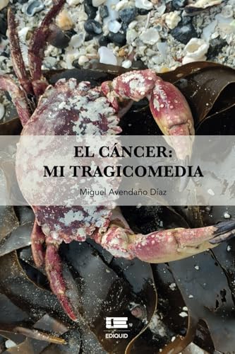 El cáncer: mi tragicomedia El cáncer: mi tragicomedia von Ediquid