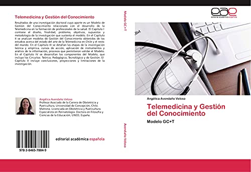 Telemedicina y Gestión del Conocimiento: Modelo GC+T von Editorial Académica Española