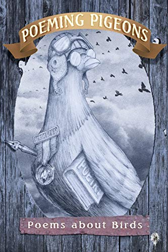 Poeming Pigeons: Poems about Birds von Poetry Box