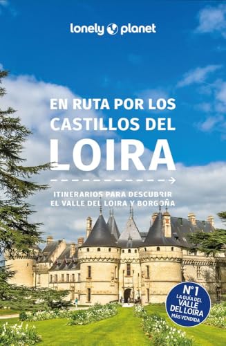 En ruta por los castillos del Loira 2 (Guías En ruta Lonely Planet) von GeoPlaneta