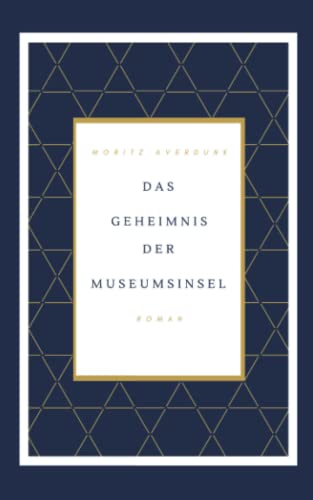 Das Geheimnis der Museumsinsel von Independently published