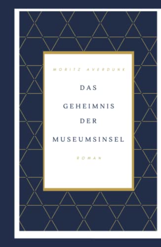 Das Geheimnis der Museumsinsel von Independently published