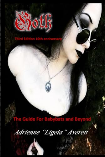 Goth: The Guide for Babybats and Beyond