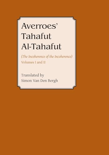 Averroes' Tahafut Al-Tahafut: (The Incoherence of the Incoherence), Volumes I and II (Gibb Memorial Trust) von Edinburgh University Press