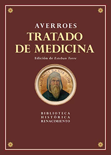 Tratado de Medicina: Anatomía y Fisiología (Biblioteca Histórica, Band 37)