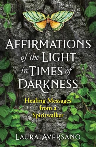 Affirmations of the Light in Times of Darkness: Healing Messages from a Spiritwalker (Sacred Planet) von Simon & Schuster