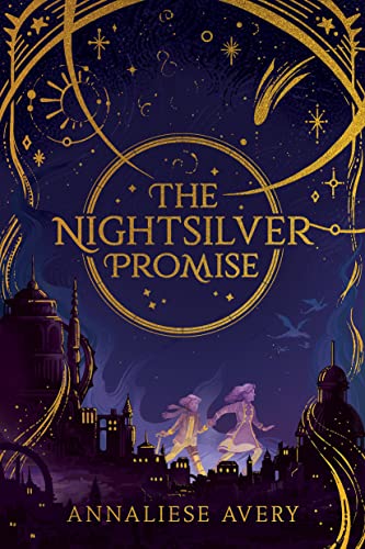 The Nightsilver Promise (The Celestial Mechanism Cycle, 1)