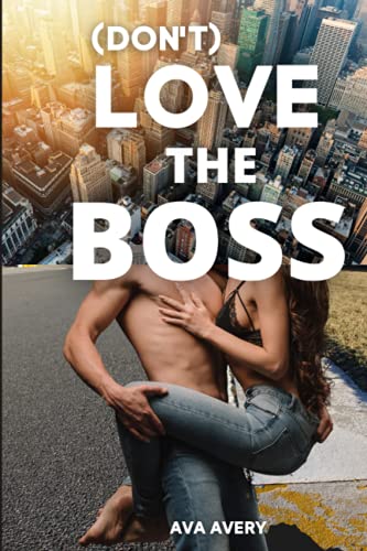 (Don't) Love the Boss: CEO Liebesroman - Sport Romance (Titan Racing, Band 1) von Independently published