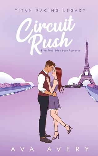 Circuit Rush: Eine Forbidden Love Romance (Titan Racing Legacy) von BoD