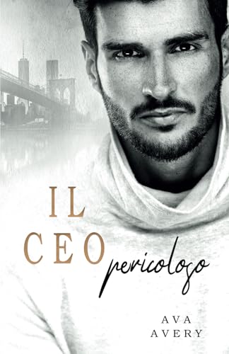 Il CEO pericoloso Il CEO pericoloso von Independently published