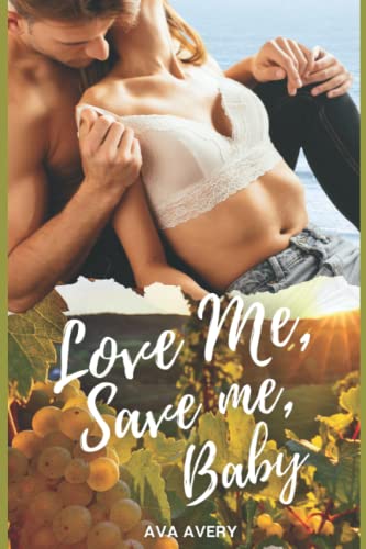 Love Me Save Me, Baby: Liebesroman (Capri Mafia Love, Band 3) Love Me Save Me, Baby: Liebesroman (Capri Mafia Love, Band 3) von Independently published